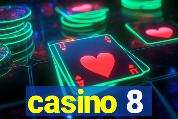 casino 8